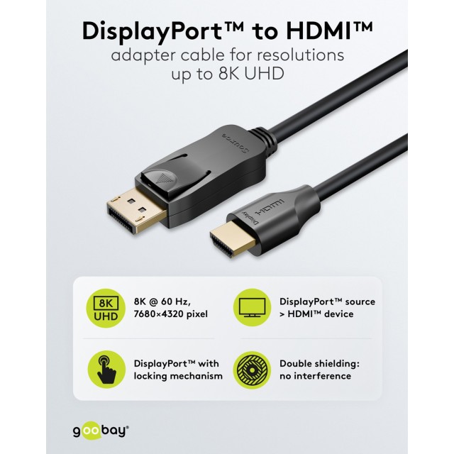 GOOBAY καλώδιο DisplayPort σε HDMI 80525, 8K/60Hz, 48 Gbps, 2m, μαύρο GOOBAY καλώδιο DisplayPort σε HDMI 80525, 8K/60Hz, 48 Gbps, 2m, μαύρο